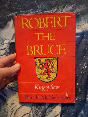 Robert the Bruce - King of Scots